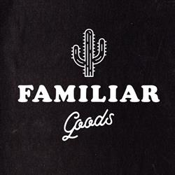 Familiar Goods