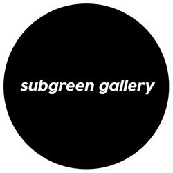 SUBGREEN GALLERY
