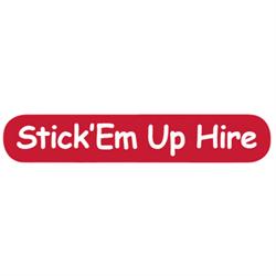 Stick 'Em Up HIre