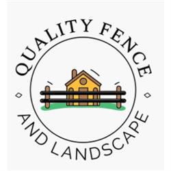 Quality Fence and Landscape