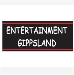 Entertainment Gippsland