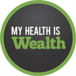 My Health Is Wealth